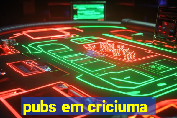 pubs em criciuma